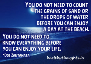 Doe_Zantamata_quotes_you_need_not_know_everything_to_enjoy_your_day