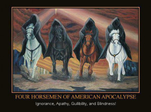Four Horsemen of the American Apocalypse