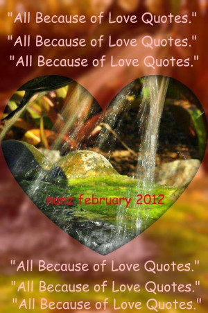 All Because Of Love Quotes