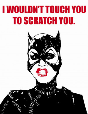 Batman Returns Catwoman Quotes