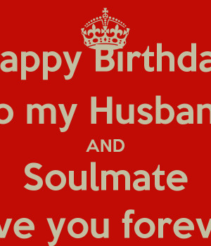 happy birthday husband i love you happy birthday husband i love you my ...