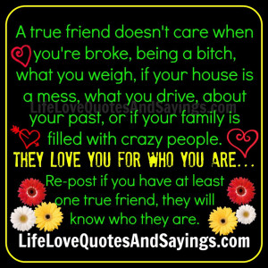 true friend doesn’t care..