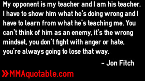 Jon Fitch: You always lose if you fight with anger and hate