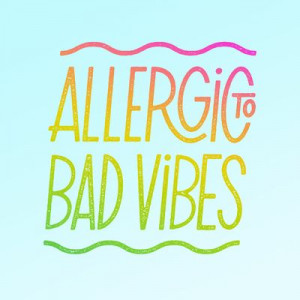 Allergic to Bad Vibes Art Print by Josh LaFayette