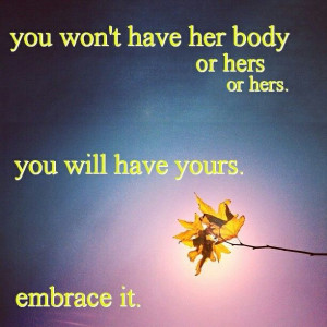 Embrace your body