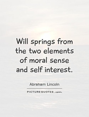 ... the two elements of moral sense and self interest. Picture Quote #1