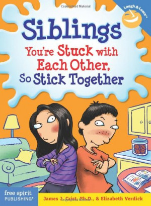 Siblings: You're Stuck with Each Other, So Stick Together (Laugh ...