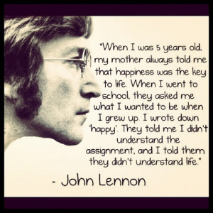 John Lennon Quote On Life & Being Happy