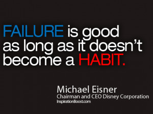 Michael Eisner, Michael Eisner Quote, Michael Eisner Quotes, Failure ...