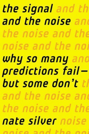 Nate Silver’s ‘The Signal and the Noise’