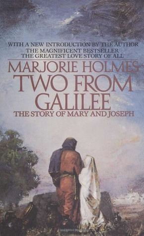 Start by marking “Two from Galilee: The Story of Mary and Joseph ...