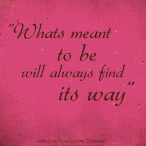 What's Meant to Be