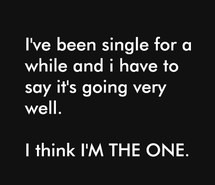 forever alone, funny, quotes, single, the one, quotebook