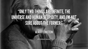 quote-Albert-Einstein-only-two-things-are-infinite-the-universe-41057 ...