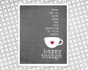 Poster - Tea and Happy Things - Friendship Gift - Tea Lover - Gray ...