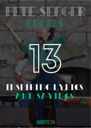 pete-seeger-quotes.jpg