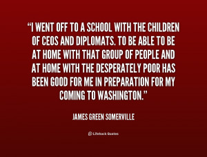 quote James Green Somerville i went off to a school with 241145 png