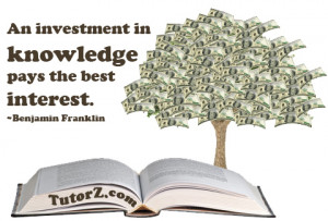 Inspirational Quotes and Sayings ~ Benjamin Franklin, about Education: