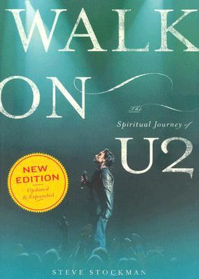 Start by marking “Walk on: The Spiritual Journey of U2” as Want to ...