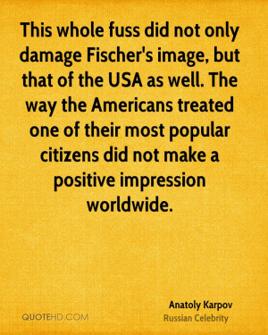 This whole fuss did not only damage Fischer's image, but that of the ...