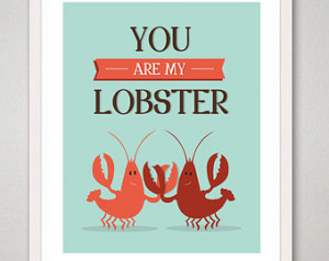 Love Quote print (Mint Green) - You Are My Lobster, 8