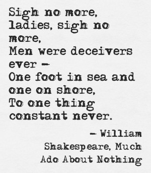 ... Shakespeare, Williams Shakespeare, Much Ado About Nothing Quotes