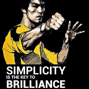 Simplicity is The Key To Brillance - Bruce Lee Quote