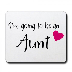 going to be an Aunt!