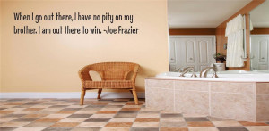 Details about Joe Frazier Quote | Vinyl Wall Decals | Boxing Sticker ...