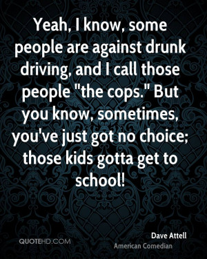 Famous Quotes On Drunk Driving http://kootation.com/famous quotes ...