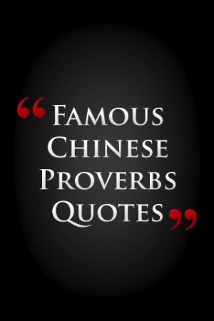 Famous Chinese Proverbs Quotes by FeelSocial Inc.