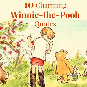 10 Charming Winnie-the-Pooh Quotes