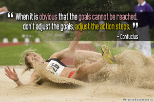Inspirational Quote: “When it is obvious that the goals cannot be ...