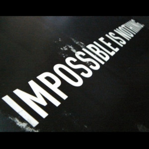 impossible is nothing