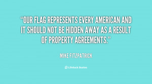 Our flag represents every American and it should not be hidden away as ...