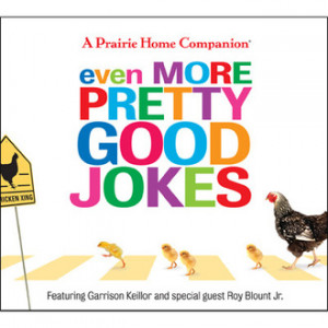 Pretty Good Jokes | A Prairie Home Companion with Garrison Keillor ...