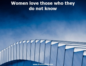 ... those who they do not know - Mikhail Lermontov Quotes - StatusMind.com