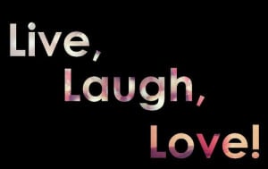 laugh, life, live, love, quote, text