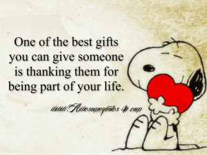 One of the best gifts you can give someone is thanking them for being ...