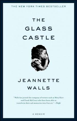 never thought that I’d enjoy Jeannette Walls’ the Glass Castle ...