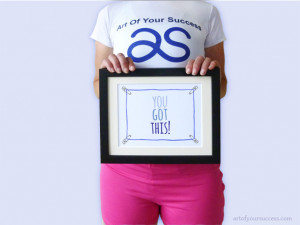 You Got This inspiration motivation quote print