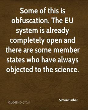 Some of this is obfuscation. The EU system is already completely open ...