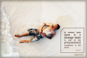 Travel Quote: Freya Stark on Awakening Alone in a Strange Place