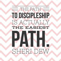 The path to discipleship is actually the easiest path."--Sheri Dew # ...
