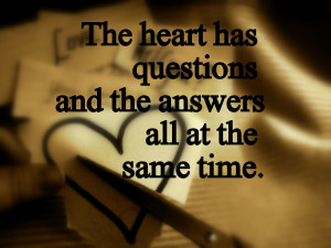 The Heart has the Answers
