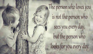 The person who loves you