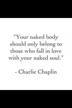 Chaplin had a great philosophy