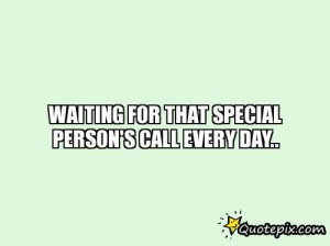 Waiting For That Special Person