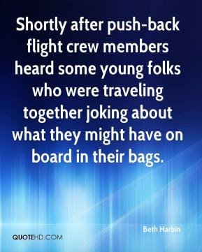 Shortly after push back flight crew members heard some young folks who