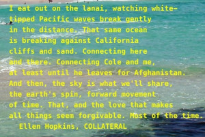 The Ellen Hopkins Quote of the Day is from COLLATERAL.